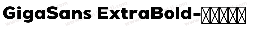 GigaSans ExtraBold字体转换